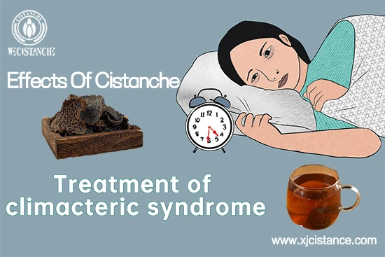Cistanche powder health benefits—Treatment of climacteric syndrome
